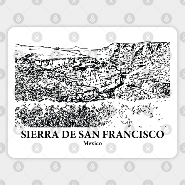 Sierra de San Francisco - Mexico Magnet by Lakeric